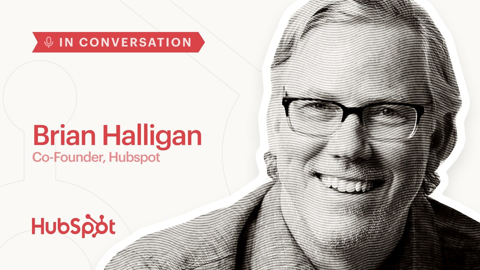 Boardroom Wisdom & Next Gen Marketing: A Conversation with HubSpot CEO Brian Halligan