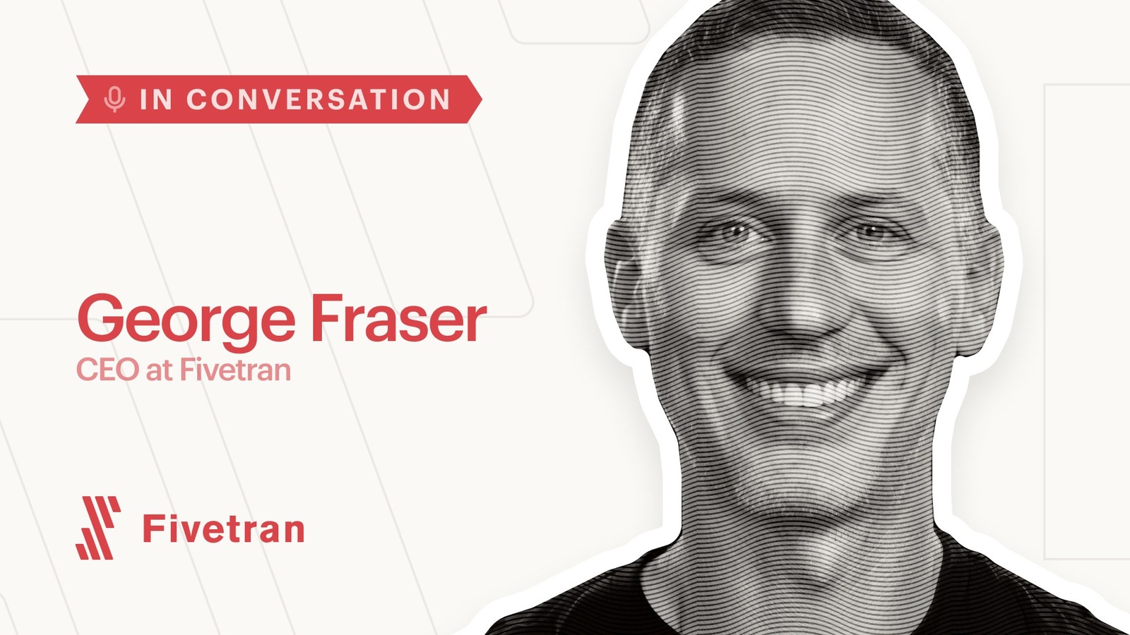 Building Modern Data Infrastructure: Fivetran CEO George Fraser