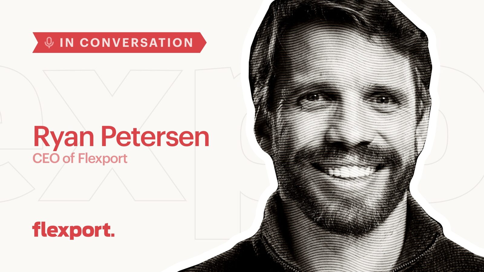 Flexport CEO Ryan Petersen: Bringing Tech to Global Shipping and Logistics