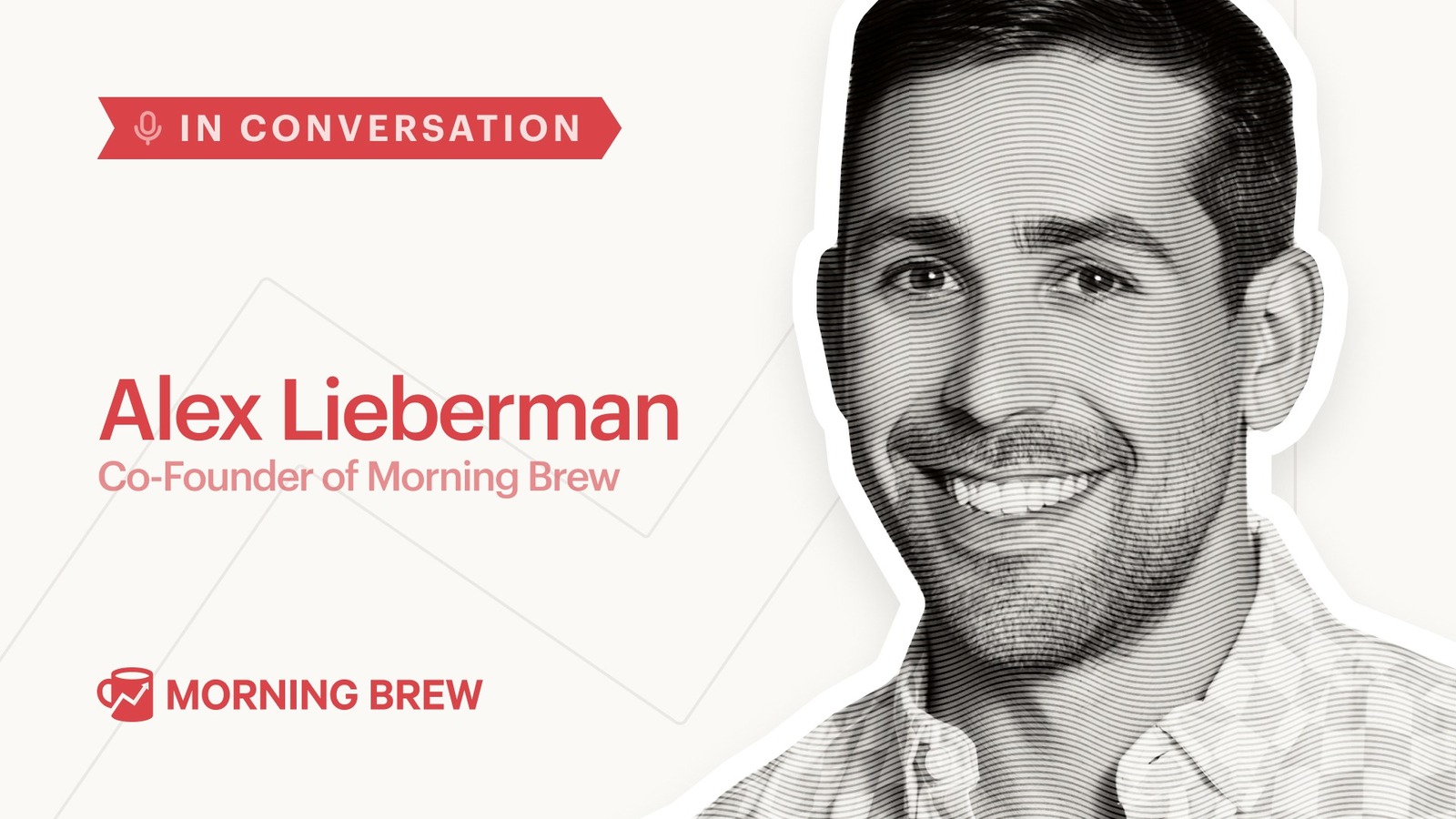 From College Newsletter to $75M Exit: Inside Morning Brew with Alex Lieberman