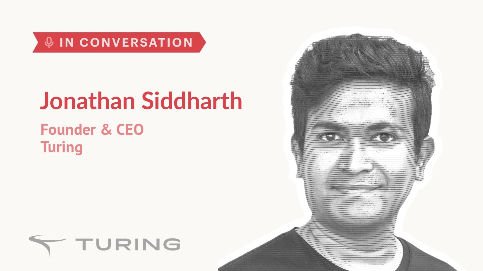 Jonathan Siddharth, founder and CEO of Turing, in conversation with Auren Hoffman