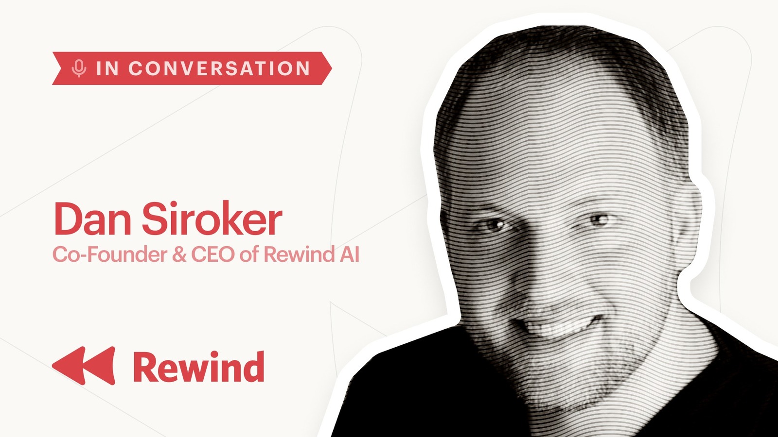 RewindAI CEO Dan Siroker: AI Wearables & Fundraising in Public