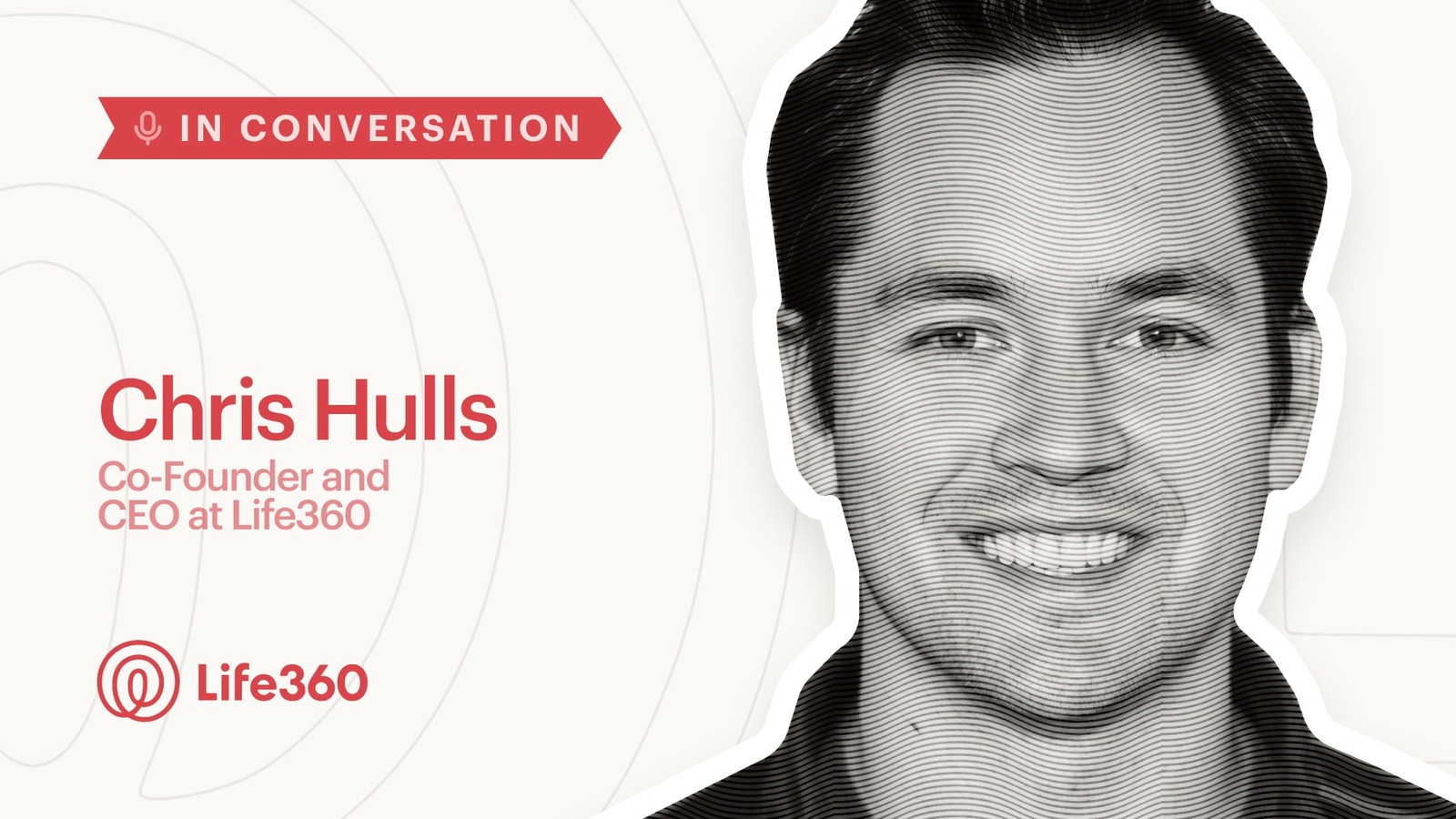 Trust, Technology and the Future of Family Safety: Life360 CEO Chris Hulls